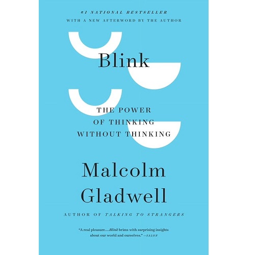 Blink: The Power of Thinking Without Thinking