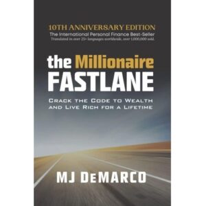 Warner Books The Millionaire Fastlane: Crack the Code to Wealth and Live Rich for a Lifetime