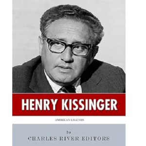 American Legends: The Life of Henry Kissinger
