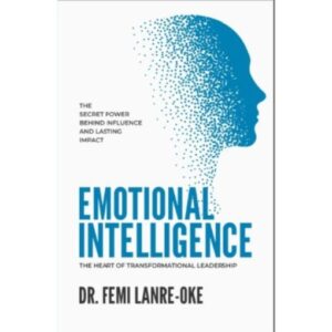 Emotional Intelligence: The Heart of Transformational Leadership